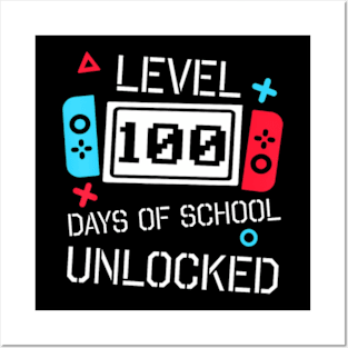 Level 100 Days Of School Unlocked Gaming Video Gamer Boys Posters and Art